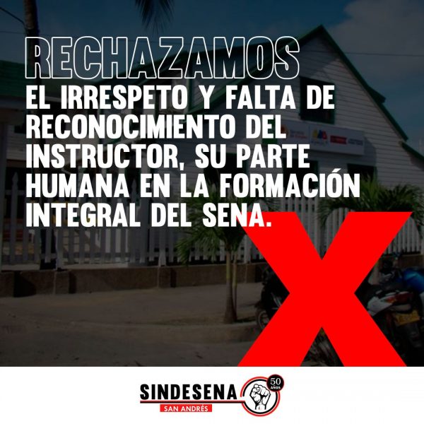 La Junta Nacional de Sindesena respalda los reclamos de los trabajadores del SENA de San Andrés