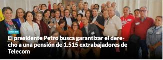 Reconocimiento del Gobierno Petro a trabajadores de TELECOM